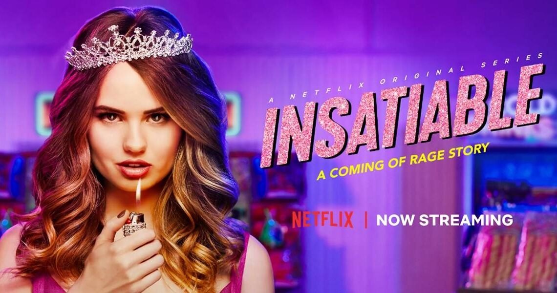 Insatiable Isn’t Perfect, But I Loved It